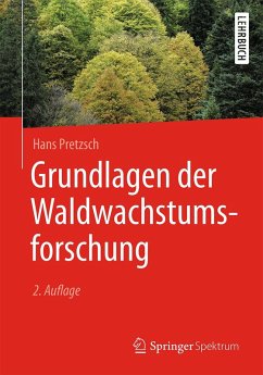 Grundlagen der Waldwachstumsforschung (eBook, PDF) - Pretzsch, Hans