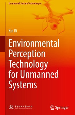 Environmental Perception Technology for Unmanned Systems - Bi, Xin