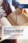 IMPACT OF THE LIBRARY ON THE READING CULTURE OF SCHOOLS