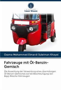 Fahrzeuge mit Öl-Benzin-Gemisch - Khayal, Osama Mohammed Elmardi Suleiman