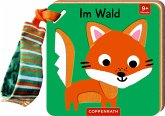 Mein Filz-Fühlbuch für den Buggy: Im Wald Mein Filz-Fühlbuch für den Buggy: Im Wald