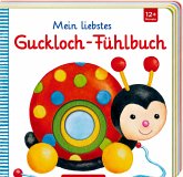 Mein liebstes Guckloch-Fühlbuch Mein liebstes Guckloch-Fühlbuch