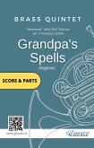 Brass Quintet: Grandpa's Spells (score & parts) (fixed-layout eBook, ePUB)