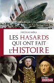 Les hasards qui ont fait l'Histoire (eBook, ePUB)