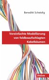 Vereinfachte Modellierung von feldbeaufschlagten Kabelbäumen (eBook, PDF)