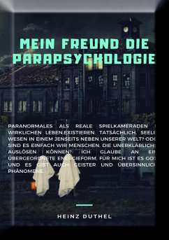 MEIN FREUND DIE PARAPSYCHOLOGIE (eBook, ePUB) - Duthel, Heinz
