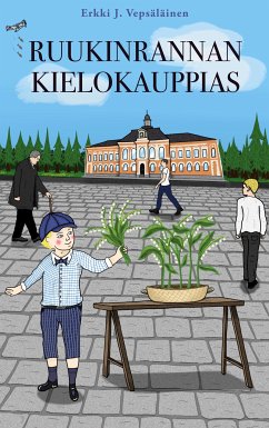 Ruukinrannan kielokauppias (eBook, ePUB) - Vepsäläinen, Erkki J.