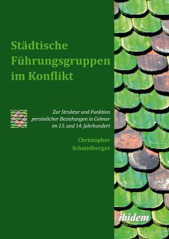 Städtische Führungsgruppen im Konflikt (eBook, PDF) - Schmidberger, Christopher