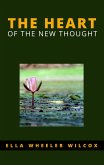 The Heart of the New Thought (eBook, ePUB)