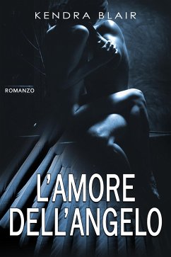 L'amore dell'angelo (eBook, ePUB) - Blair, Kendra