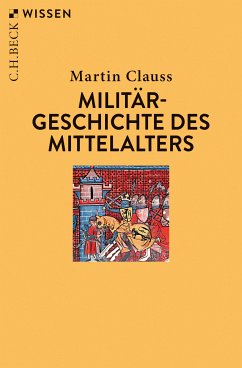 Militärgeschichte des Mittelalters (eBook, PDF) - Clauss, Martin