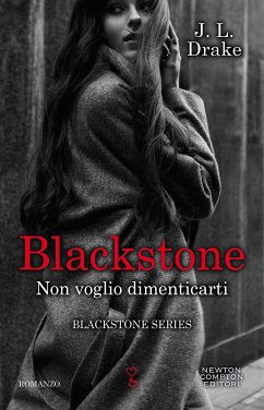 Blackstone. Non voglio dimenticarti (eBook, ePUB) - Drake, J.L.