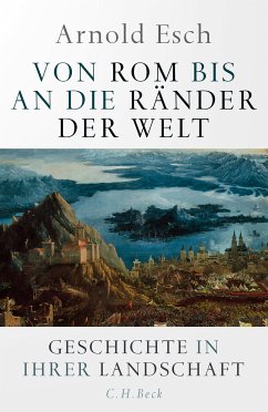 Von Rom bis an die Ränder der Welt (eBook, PDF) - Esch, Arnold