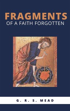 Fragments of a Faith Forgotten (eBook, ePUB) - R. S. Mead, G.