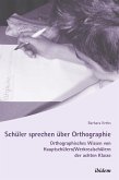 Schüler sprechen über Orthographie (eBook, PDF)