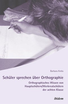 Schüler sprechen über Orthographie (eBook, PDF) - Krebs, Barbara