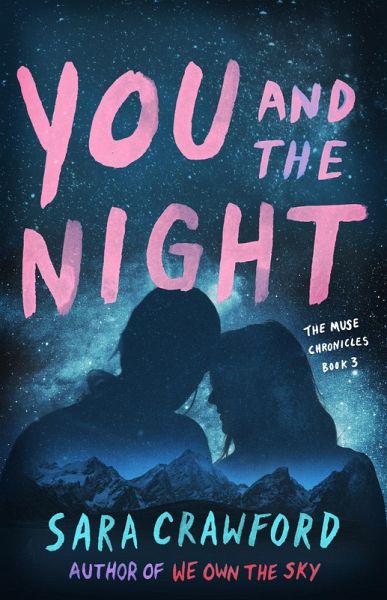 You and the Night (The Muse Chronicles, #3) (eBook, ePUB) You and the Night (The Muse Chronicles, #3) (eBook, ePUB)
