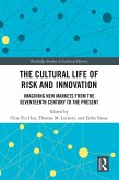 The Cultural Life of Risk and Innovation (eBook, ePUB)
