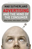 Advertising and the Mind of the Consumer (eBook, PDF)