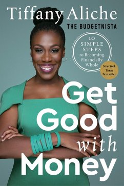 Get Good with Money (eBook, ePUB) - Tiffany the Budgetnista Aliche