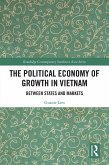 The Political Economy of Growth in Vietnam (eBook, ePUB)