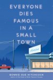 Everyone Dies Famous in a Small Town (eBook, ePUB)