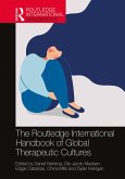 The Routledge International Handbook of Global Therapeutic Cultures (eBook, PDF)