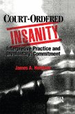 Court-Ordered Insanity (eBook, ePUB)