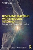 Designing Learning with Embodied Teaching (eBook, PDF)