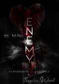 Enemy, be mine (eBook, ePUB)