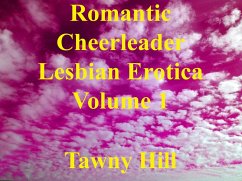 Cover Romantic Cheerleader Lesbian Erotica Volume 1 (eBook, ePUB)