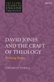 David Jones and the Craft of Theology (eBook, ePUB)