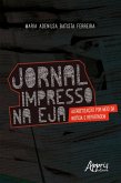 Jornal Impresso na EJA: Alfabetização por Meio da Notícia e Reportagem (eBook, ePUB)