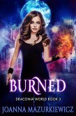 Burned (Draconia World Book 3) (eBook, ePUB)
