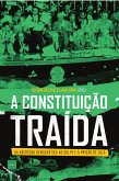 A constituição traída (eBook, ePUB)