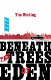 Beneath the Trees of Eden (eBook, ePUB)