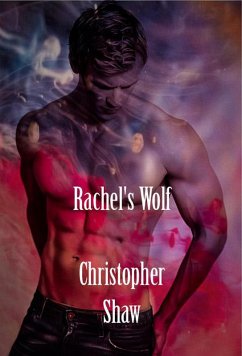 Rachel's Wolf (The Munroe Brothers, #1) (eBook, ePUB) - Shaw, Christopher