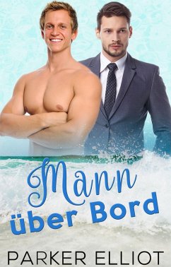 Mann über Bord (eBook, ePUB) - Elliot, Parker