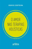 O Amor nas Terapias Holísticas (eBook, ePUB)