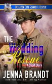 The Wedding Rescue (Disaster City Search and Rescue, #1) (eBook, ePUB)