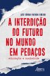 A Interdição do Futuro no Mundo em... - Bild 1