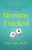 Mommytracked (eBook, ePUB) Mommytracked (eBook, ePUB)