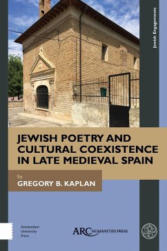 Jewish Poetry and Cultural Coexistence in Late Medieval Spain (eBook, PDF) - Kaplan, Gregory B.