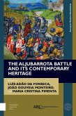 The Aljubarrota Battle and Its Contemporary Heritage (eBook, PDF)