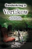 Bandenkrieg in Vertikow (eBook, ePUB)