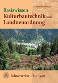 Basiswissen Kulturbautechnik und Landneuordnung (eBook, PDF)