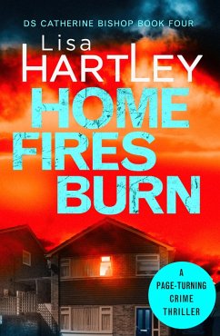 Cover Home Fires Burn (eBook, ePUB)