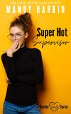 Super Hot Supervisor (Tender Tarts, #1) (eBook, ePUB)