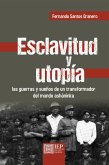 Esclavitud y utopía (eBook, ePUB)