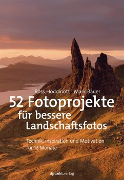 52 Fotoprojekte für bessere Landschaftsfotos (eBook, ePUB) - Hoddinott, Ross; Bauer, Mark